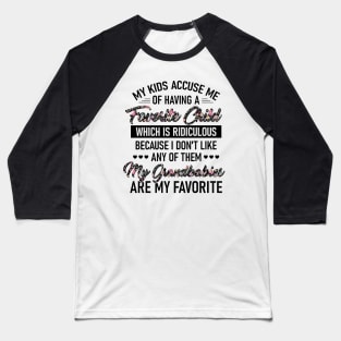 Grandbabies Are My Favorite Funny Grandma Mother's Day Baseball T-Shirt